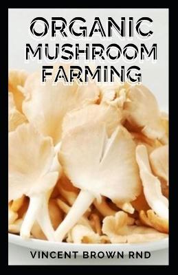 Book cover for Organic Mushroom Farming