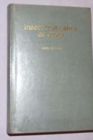 Cover of Insect Pollination of Crops