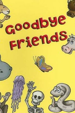 Cover of Goodbye, Friends!