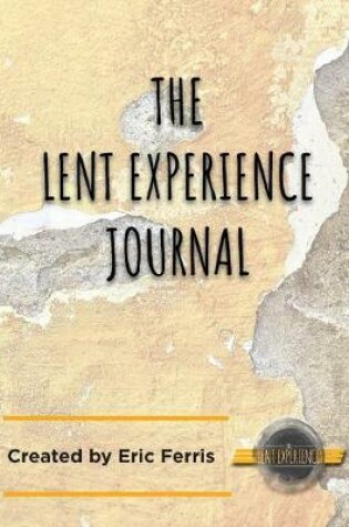 Cover of The Lent Experience Journal