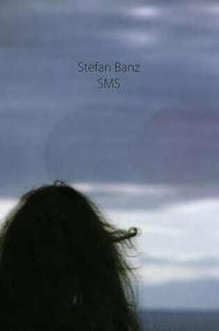 Cover of Stefan Banz: Sex, Mountains, Sunsets