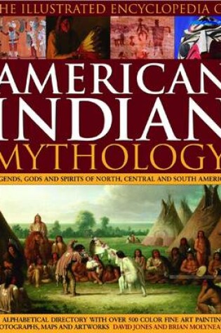 Cover of Illustrated Encyclopedia of American Indian Mythology