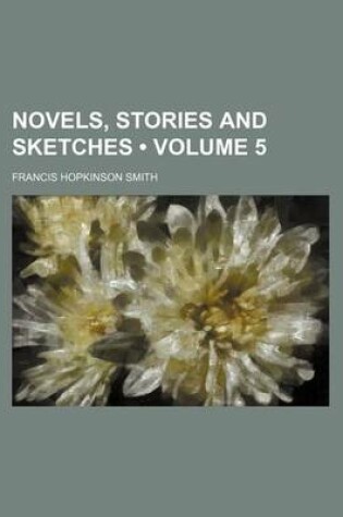 Cover of Novels, Stories and Sketches (Volume 5)