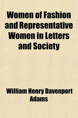 Book cover for Women of Fashion and Representative Women in Letters and Society