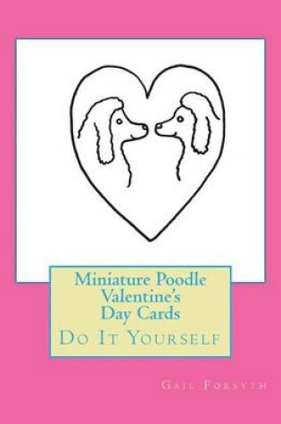 Cover of Miniature Poodle Valentine's Day Cards