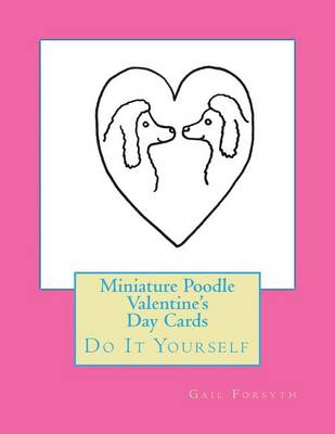 Book cover for Miniature Poodle Valentine's Day Cards