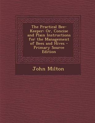 Book cover for The Practical Bee-Keeper