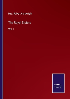 Book cover for The Royal Sisters