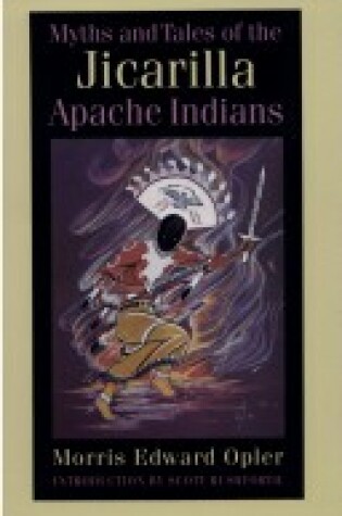 Cover of Myths and Tales of the Jicarilla Apache Indians