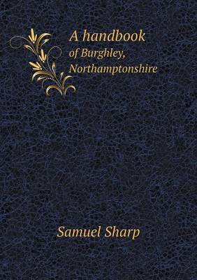 Book cover for A Handbook of Burghley, Northamptonshire