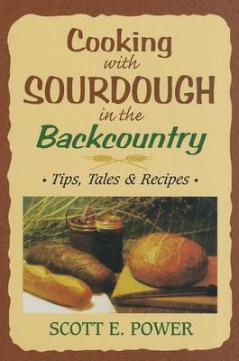 Book cover for Cooking with Sourdough in the Backcountry