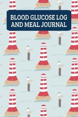 Book cover for Blood Glucose Log And Meal Journal