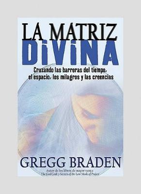 Book cover for La Matriz Divina