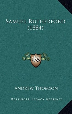 Book cover for Samuel Rutherford (1884)