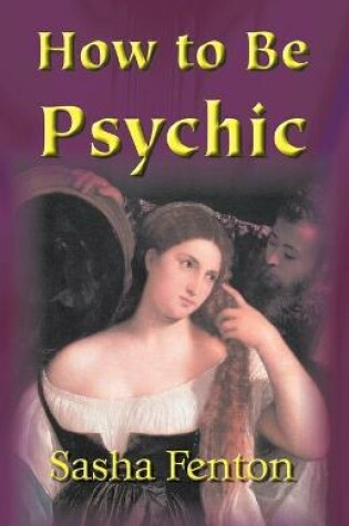 Cover of How to be Psychic