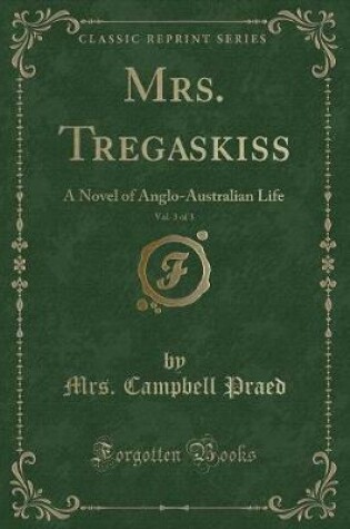 Cover of Mrs. Tregaskiss, Vol. 3 of 3