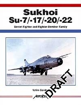 Book cover for Aerofax: Sukhoi Su-7/-17/-20/-22