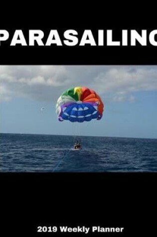 Cover of Parasailing 2019 Weekly Planner