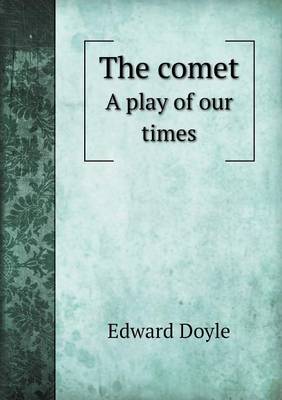 Book cover for The comet A play of our times