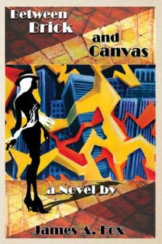 Cover of Between Brick and Canvas
