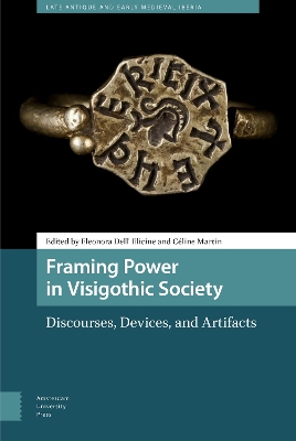 Cover of Framing Power in Visigothic Society