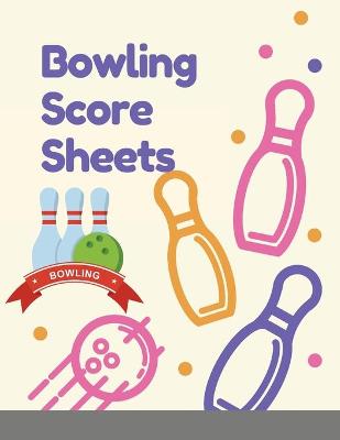 Cover of Bowling Score Sheets