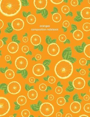 Book cover for Oranges Composition Notebook