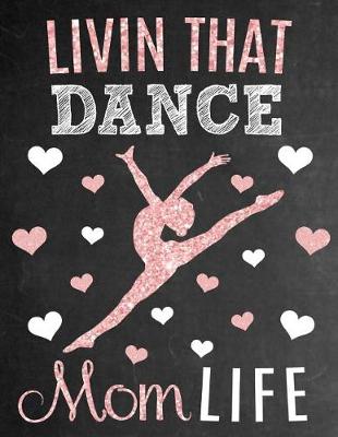 Book cover for Livin That Dance Mom Life