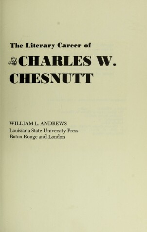 Cover of The Literary Career of Charles W. Chesnutt