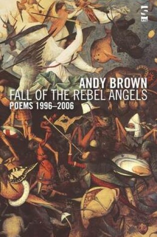 Cover of Fall of the Rebel Angels: Poems 1996-2006