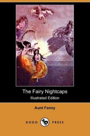 Cover of The Fairy Nightcaps(Dodo Press)