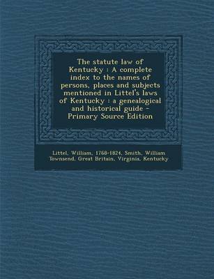 Book cover for The Statute Law of Kentucky