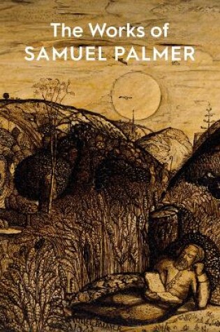 Cover of The Works of Samuel Palmer