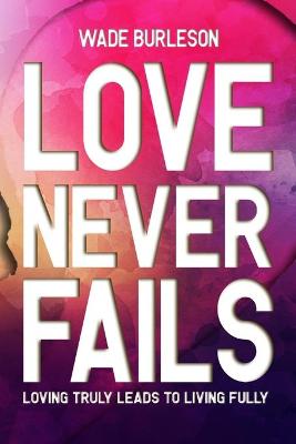 Book cover for Love Never Fails