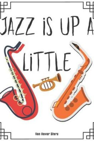 Cover of Jazz is up a Little