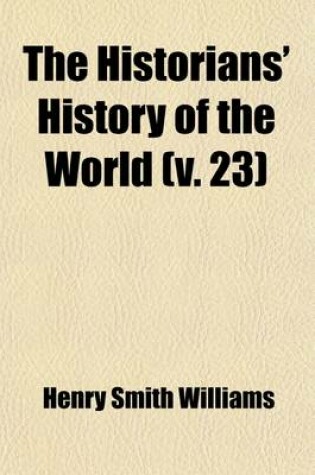 Cover of The Historians' History of the World (Volume 23); The United States (Concluded), Spanish America