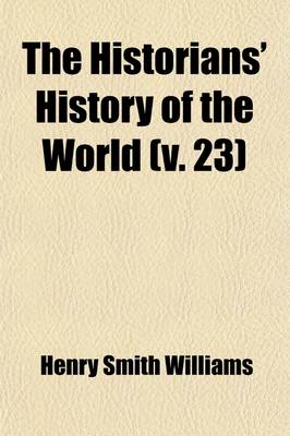 Book cover for The Historians' History of the World (Volume 23); The United States (Concluded), Spanish America