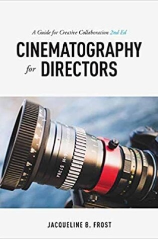 Cover of Cinematography for Directors, 2nd Edition