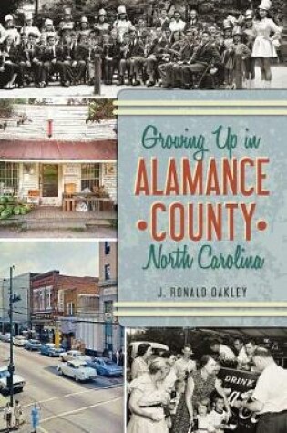 Cover of Growing Up in Alamance County, North Carolina