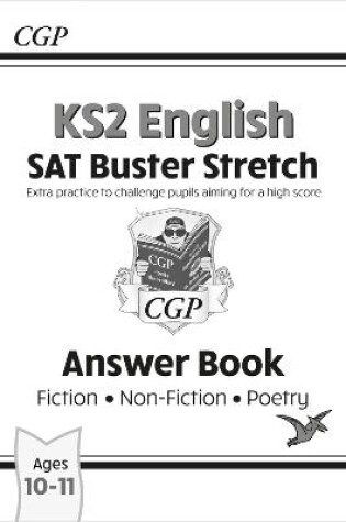 Cover of KS2 English Reading SAT Buster Stretch: Answer Book (for the 2025 tests)