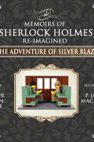 Cover of The Adventure of Silver Blaze - The Adventures of Sherlock Holmes Re-Imagined