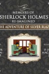 Book cover for The Adventure of Silver Blaze - The Adventures of Sherlock Holmes Re-Imagined