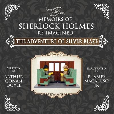 Book cover for The Adventure of Silver Blaze - The Adventures of Sherlock Holmes Re-Imagined