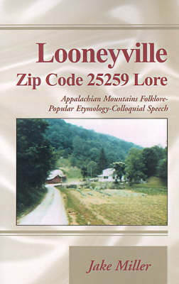 Book cover for Looneyville Zip Code 25259 Lore