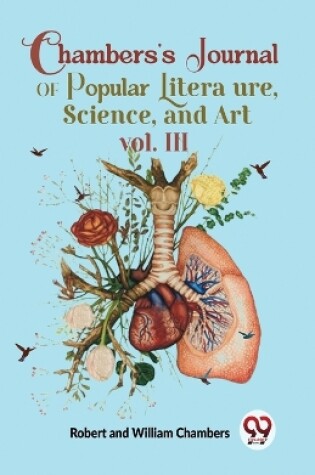 Cover of Chambers'S Journal Of Popular Literature, Science, and Art vol. III