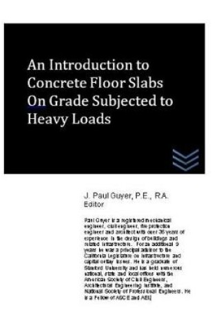 Cover of An Introduction to Concrete Floor Slabs On Grade Subjected to Heavy Loads