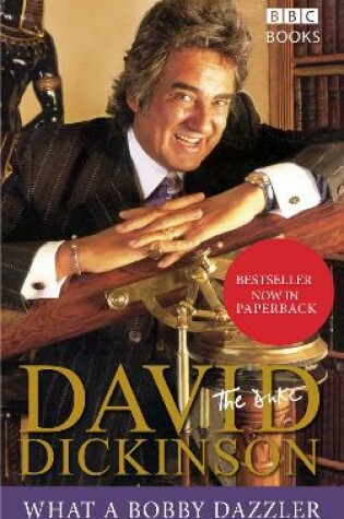 Cover of David Dickinson: The Duke - What A Bobby Dazzler