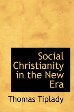 Cover of Social Christianity in the New Era