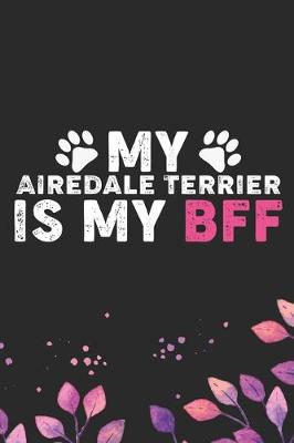 Book cover for My Airedale Terrier Is My BFF