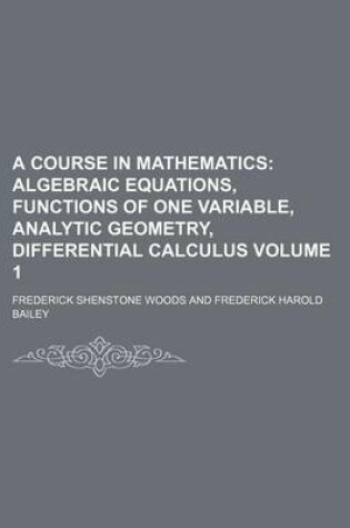Cover of A Course in Mathematics Volume 1